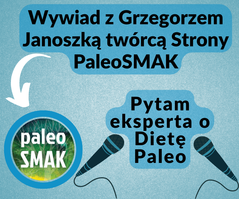 Ekspert w Diecie Paleo – Grzegorz Janoszka