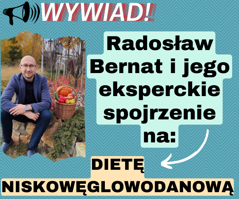Radosław Bernat – Ekspert w diecie niskowęglowodanowej